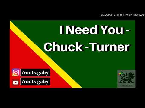 I Need You Chuck Turner reggae