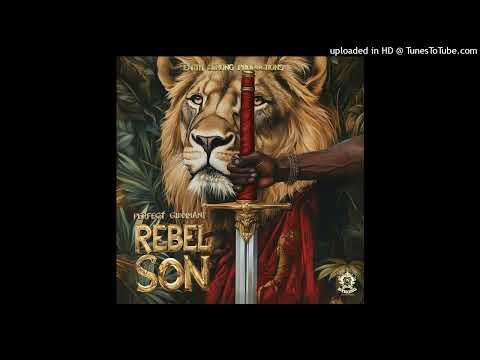 Perfect Giddimani - Rebel Son [Earth Stron Productions] (August 2024)