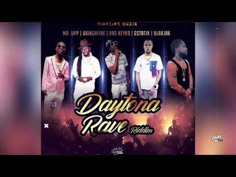 BRINGAFIRE - DAYTONA RAVE (DAYTONA RAVE RIDDIM)