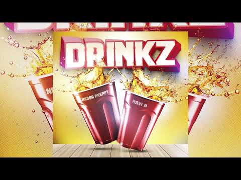 Nessa Preppy & Ravi B - DRINKZ (Official Audio)