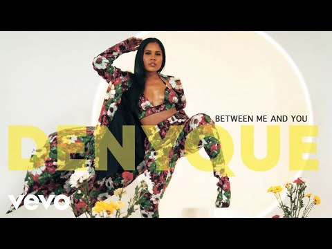 Denyque - Between Me and You (Official Audio)