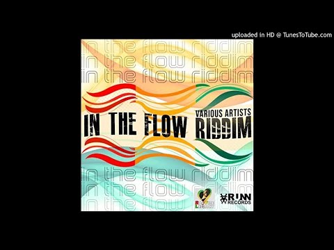 In the Flow Riddim Mix (Full, May 2020) Feat. Ras Sherby, Natty Campbell, Angel Powah, Barry Ohare,