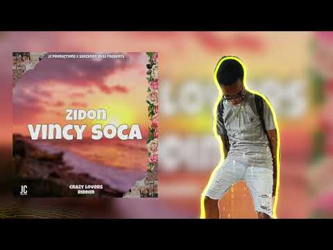 ZiDon - Vincy Soca | Crazy Lovers Riddim | Vincy Soca 2025