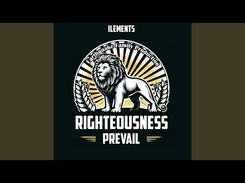 Righteousness Prevail