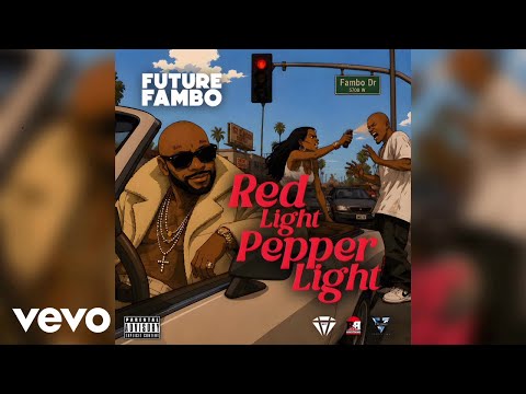 Future Fambo - Red Light Pepper Light (Audio)