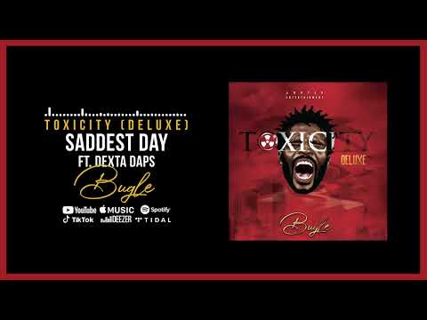Bugle & Dexta Daps - Saddest Day (Official Audio)