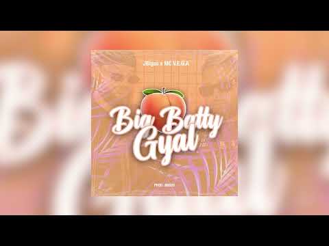 JBigss x MC V.E.G.A - Big Batty Gyal (Prod. JBigss)