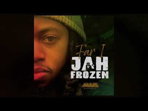 JAH FROZEN - Far I