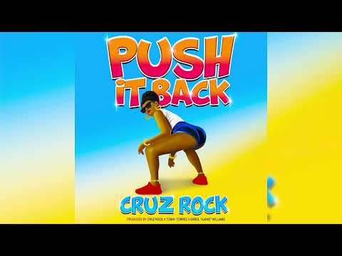 Cruz Rock - Push It Back (Official Audio) | Soca 2025