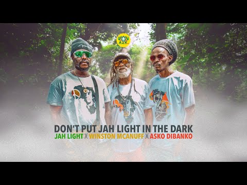 Jah Light X Winston McAnuff X Asko Dibanko - Don