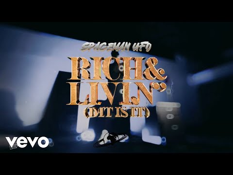 SpacemanUFO, WvrldFamous - RICH & LIVIN