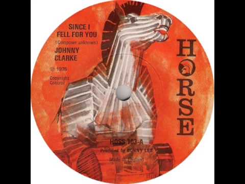 Johnny Clarke - Since I Fell For You