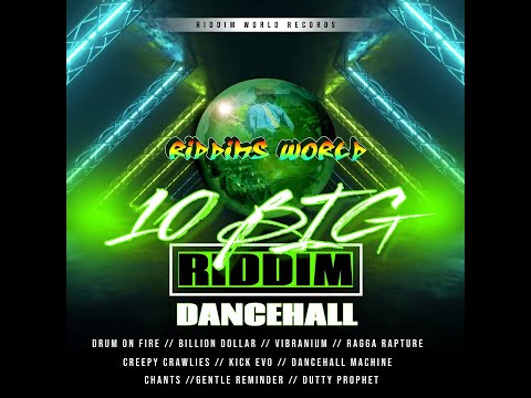 10 Big Riddim - Riddim World Records Dancehall Instrumentals Mixtape