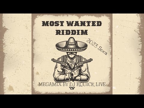 Most Wanted Riddim Mega Mix (2023 SOCA) - System32