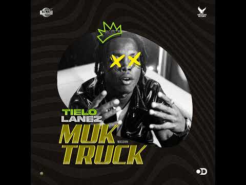 Tielo Lanez - Muk Truck (Official Audio)