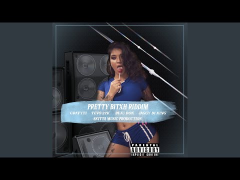 Pretty Bitxh Riddim