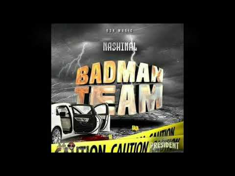 Real Nashinal - Badman Team {Gyal President Riddim} G3K Music