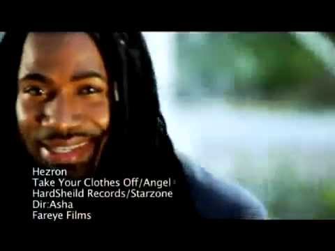 Hezron - Take Your Clothes Off