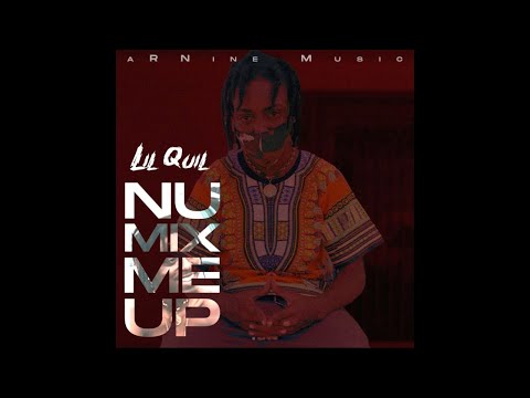 Nuh Mix Me Up - Lil Quil/Shakuquil (Official Lyric Video)