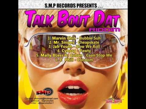 "TALK BOUT DAT RIDDIM" (MEDLEY) JULY 2012