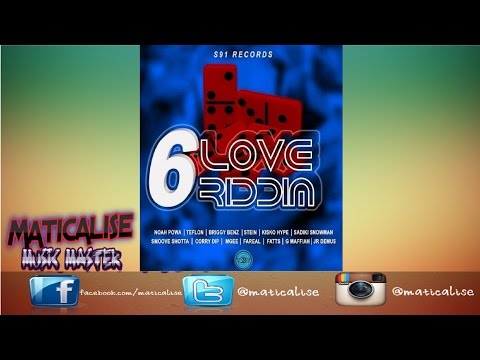 6 Love Riddim Mix {S91 Records} [Dancehall] @Maticalise