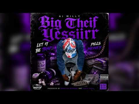 Ai Milly - Big Theif Yessirr (Official Audio)