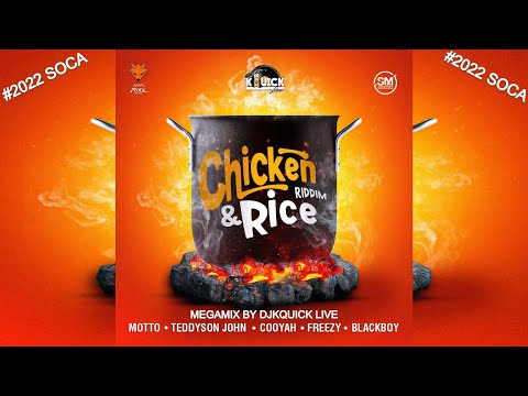 Chicken and Rice Riddim Mega Mix (2022 SOCA) - Teamfoxx