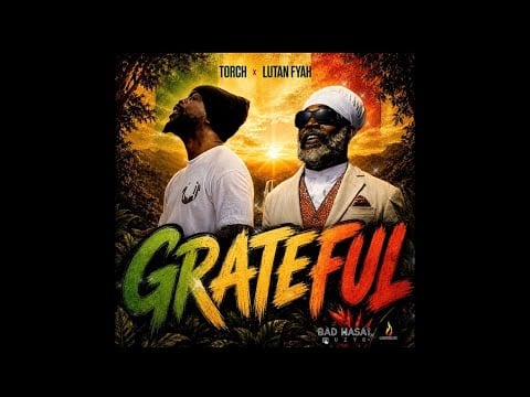 Lutan Fyah, Torch - Grateful  Official Audio