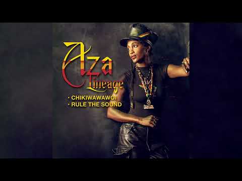 Aza Lineage - Chickiwawawoi | Official Audio