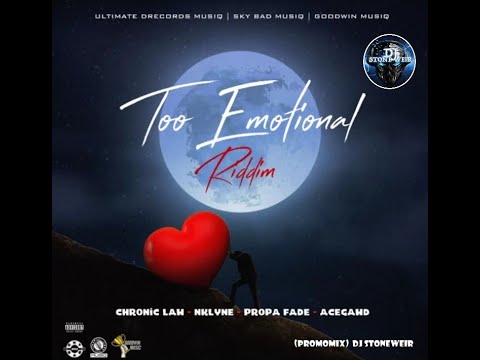 Too Emotional Riddim (Mix) Ultimate Drecords Musiq / Sky Bad Musiq / Goodwin Music / Chronic Law.