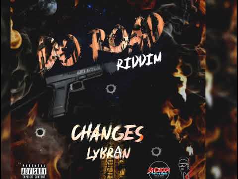 LYBRAN "DI BOSS" - Changes Do Road Riddim