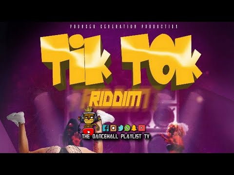 Tik Tok Riddim - Various Artists (Younger Generation Productions) 2022