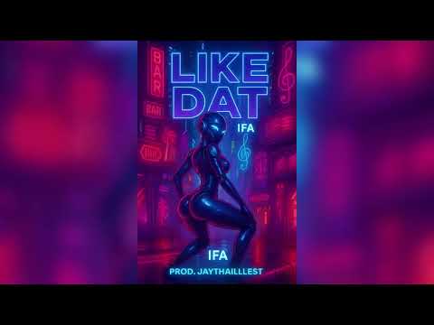 Ifa - Like Dat (Official Visualizer) | Soca 2026