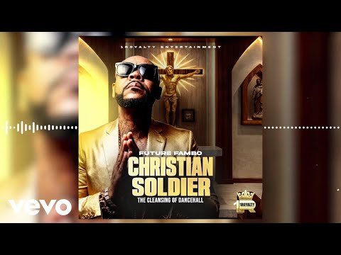 Future Fambo - Christian Soldier (Official Audio)