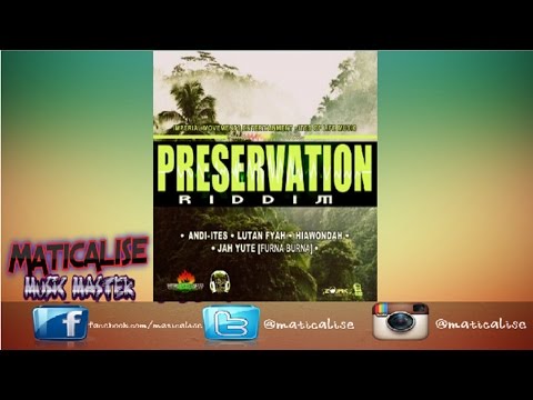 Preservation Riddim Mix {Imperial Movements & Ites Of Life Music} @Maticalise