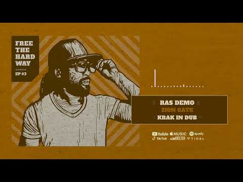 Ras Demo & Krak In Dub - Zion Gate (Official Audio)