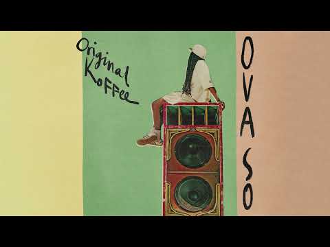 Original Koffee - OVA SO (Official Audio)