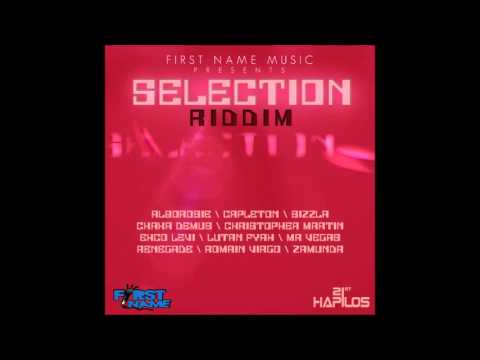 Selection Riddim Mix {First Name Music}  @Maticalise