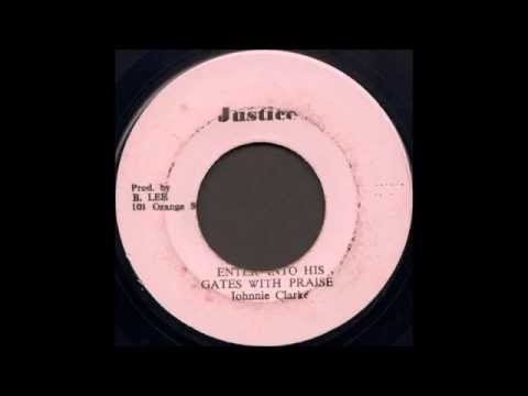 Johnnie Clarke - Enter Into His Gates With Praise