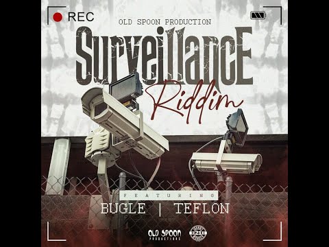 Surveillance Riddim - [Old Spoon] / Bugle,Teflon