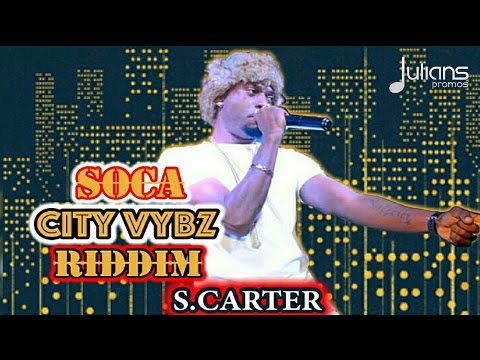 S Carter - Bruk (Soca City Vybz Riddim) "2017 Soca"