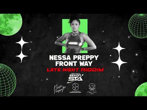 Nessa Preppy - Front Way (Late Night Riddim) | Soca 2026