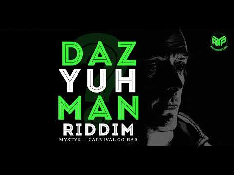 Mystyk - Carnival Go Bad "Daz Yuh Man Riddim" Grenada Soca 2024