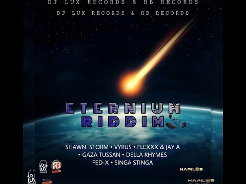 Eternium Riddim (Mix-Dec 2020) DJ Lux Records & RB Records / Shawn Storm, Flexxx, Jay A, Vyrus .