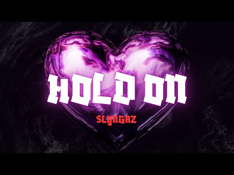 Slyngaz - Hold On (Official Audio)