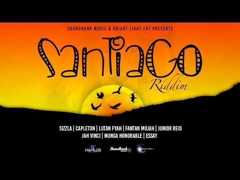 SANTIAGO RIDDIM MIX 2017.  FT - SIZZLA, CAPLETON, LUTAN FYAH & MORE