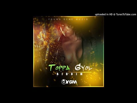 Toppa Gyol Riddim Mix (Full, May 2019) Feat. Sikka Rymes, Street Gena, Jazzy, Dreadful, KB.