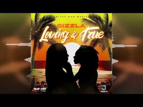 Sizzla - Loving & True [Riley Don Music] Release 2023