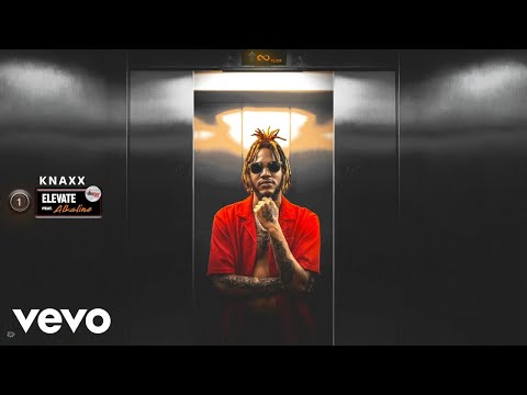 Knaxx, Alkaline, Sortie - Elevate (Official Visualizer)