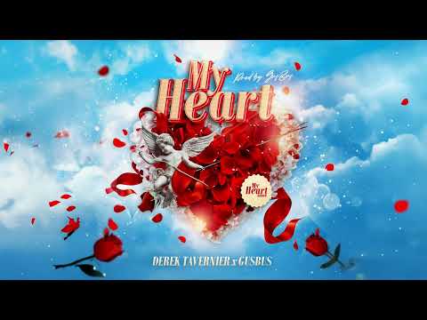 Derek Tavernier, GusBus - My Heart (My Heart Riddim) | Soca 2025